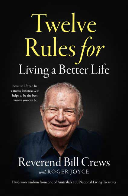 Reverend Bill Crews book cover, 12 Rules for Living a Better Life