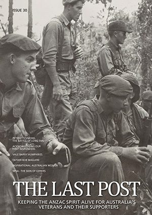 Cover, The Last Post Edition 30, Anzac Day 2023, image from Peter FitzSimons book The Battle of Long Tan