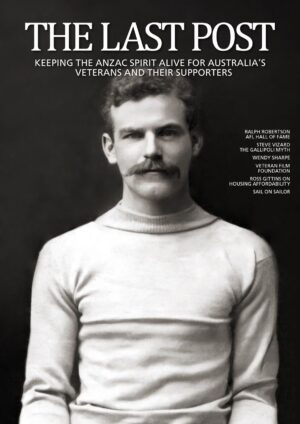 Front Cover - Edition 35 The Last Post Magazine 2025 Anzac Day